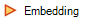    Embedding