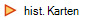    hist. Karten